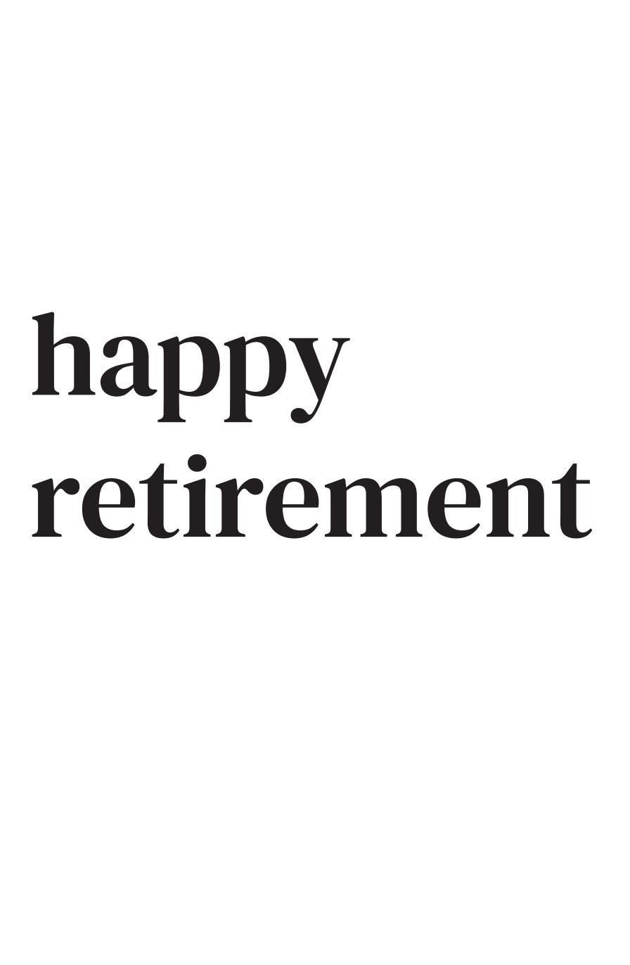 Happy retirement